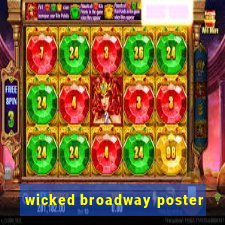 wicked broadway poster